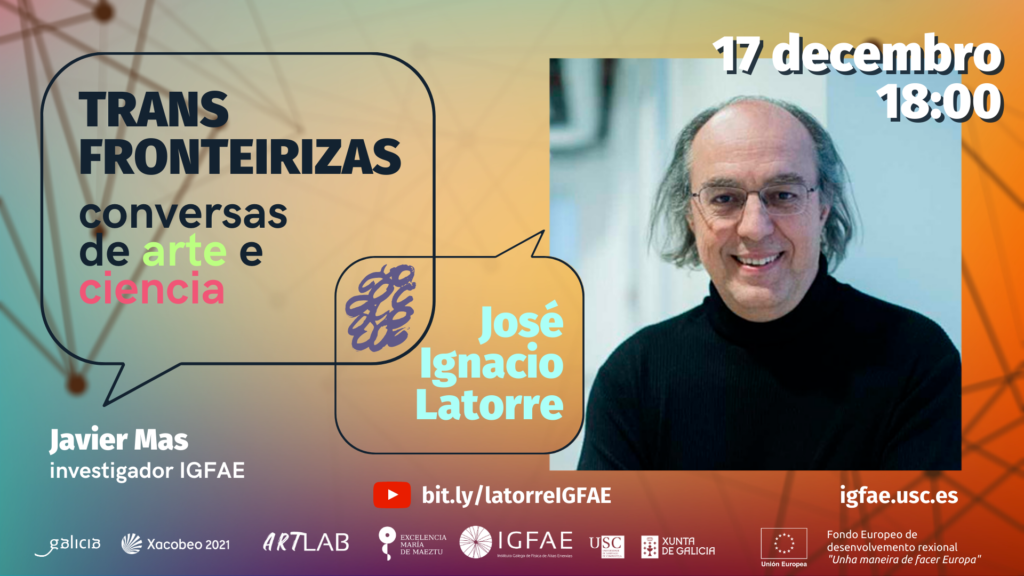 José Ignacio Latorre, este jueves en ‘Transfronteirizas, conversas de arte e ciencia’
