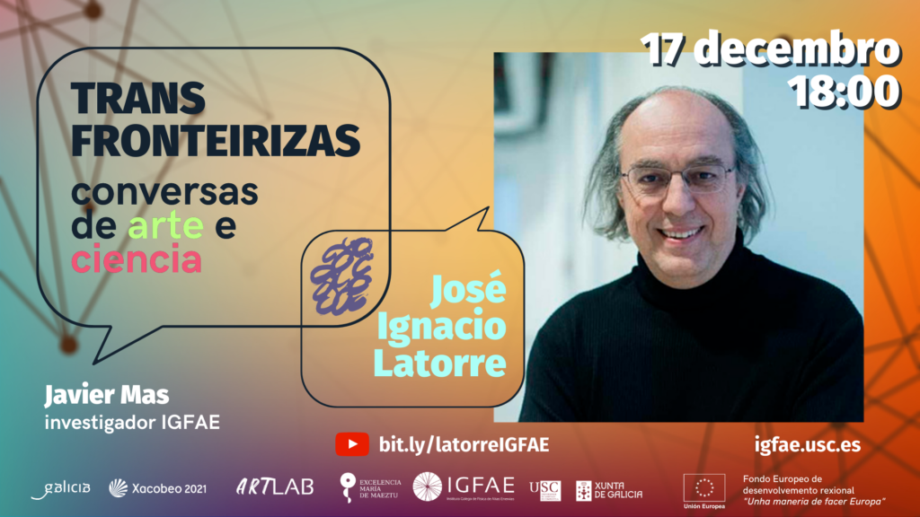José Ignacio Latorre, este xoves en ‘Transfronteirizas, conversas de arte e ciencia’
