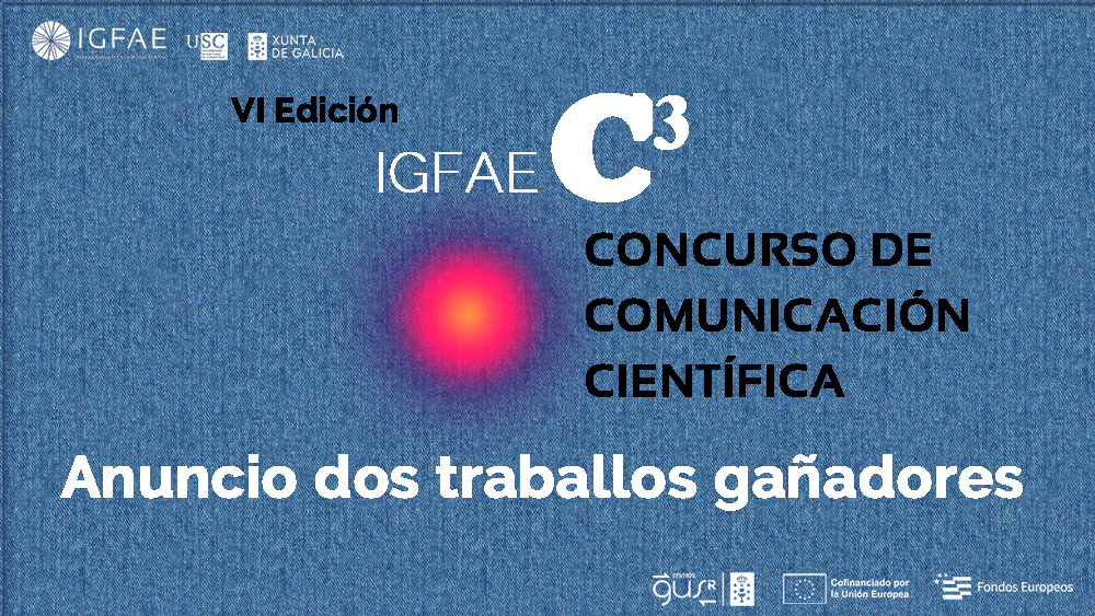 O concurso IGFAE C3 anuncia o ditame da súa sexta edición